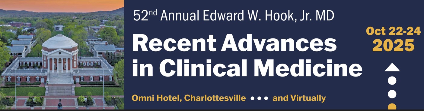 2025 Edward W. Hook, Jr, MD Recent Advances in Clinical Medicine Conference Banner